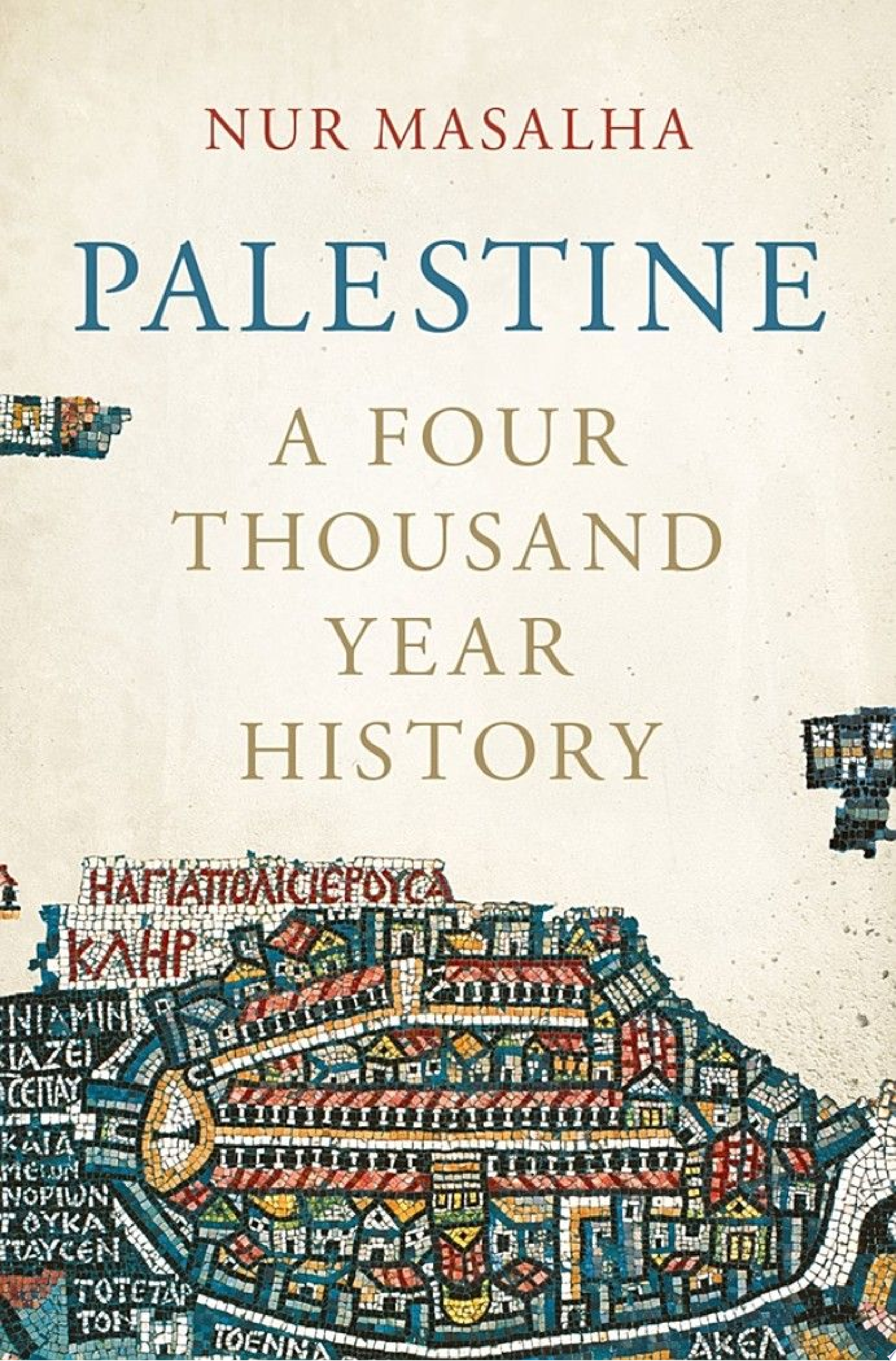 Nur Masalha: Palestine (2018, Zed Books, Limited)